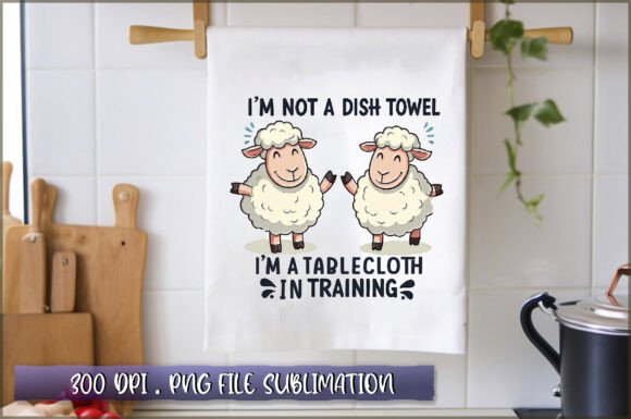 Download Im Not a Dish Towel, Im a Tablecloth in - Tablecloth Collection